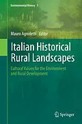E-Book (pdf) Italian Historical Rural Landscapes von Mauro Agnoletti