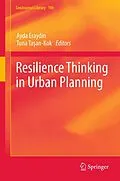 E-Book (pdf) Resilience Thinking in Urban Planning von Ayda Eraydin, Tuna Tasan-Kok