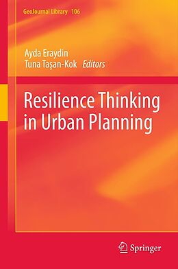 E-Book (pdf) Resilience Thinking in Urban Planning von Ayda Eraydin, Tuna Tasan-Kok
