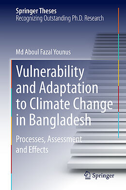 Livre Relié Vulnerability and Adaptation to Climate Change in Bangladesh de Md Aboul Fazal Younus