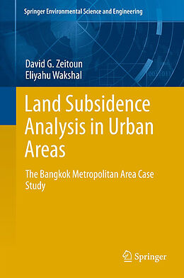 Fester Einband Land Subsidence Analysis in Urban Areas von Eliyahu Wakshal, David G. Zeitoun