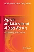 E-Book (pdf) Ageism and Mistreatment of Older Workers von Patricia Brownell, James J. Kelly