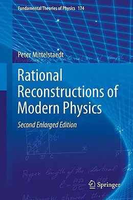 E-Book (pdf) Rational Reconstructions of Modern Physics von Peter Mittelstaedt