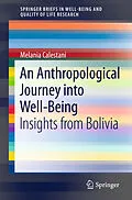 E-Book (pdf) An Anthropological Journey into Well-Being von Melania Calestani
