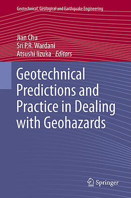 Fester Einband Geotechnical Predictions and Practice in Dealing with Geohazards von 
