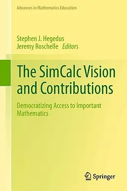 E-Book (pdf) The SimCalc Vision and Contributions von Stephen J. Hegedus, Jeremy Roschelle