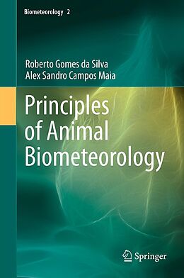 eBook (pdf) Principles of Animal Biometeorology de Roberto Gomes Da Silva, Alex Sandro Campos Maia