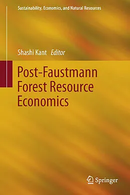 E-Book (pdf) Post-Faustmann Forest Resource Economics von Shashi Kant