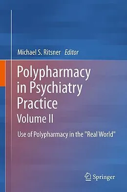 E-Book (pdf) Polypharmacy in Psychiatry Practice, Volume II von Michael S. Ritsner