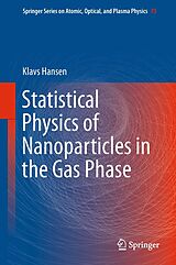 E-Book (pdf) Statistical Physics of Nanoparticles in the Gas Phase von Klavs Hansen