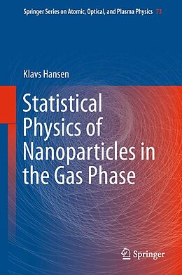 eBook (pdf) Statistical Physics of Nanoparticles in the Gas Phase de Klavs Hansen