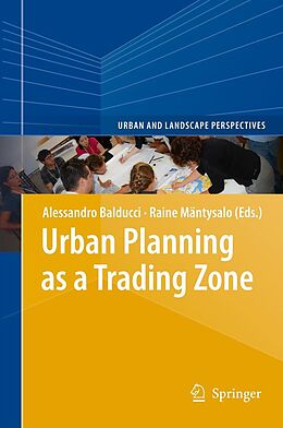 eBook (pdf) Urban Planning as a Trading Zone de Alessandro Balducci, Raine Mäntysalo