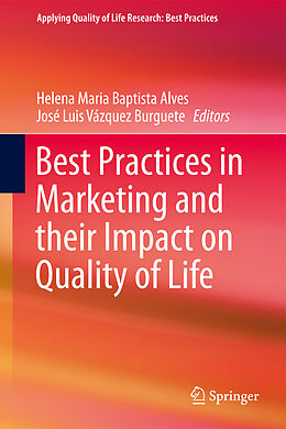 Livre Relié Best Practices in Marketing and their Impact on Quality of Life de 