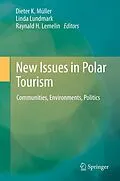 E-Book (pdf) New Issues in Polar Tourism von Dieter K. Müller, Linda Lundmark, Raynald H. Lemelin