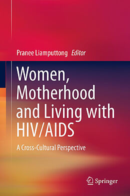 Livre Relié Women, Motherhood and Living with HIV/AIDS de 