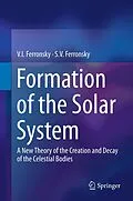 E-Book (pdf) Formation of the Solar System von V. I. Ferronsky, S. V. Ferronsky