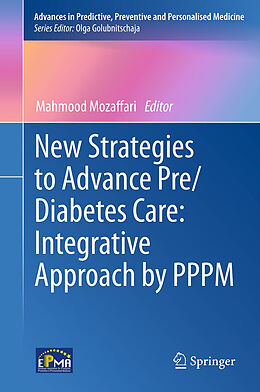 Fester Einband New Strategies to Advance Pre/Diabetes Care: Integrative Approach by PPPM von 