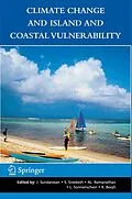 E-Book (pdf) Climate Change and Island and Coastal Vulnerability von J. Sundaresan, S. Sreekesh, AL Ramanathan