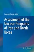 E-Book (pdf) Assessment of the Nuclear Programs of Iran and North Korea von Jungmin Kang