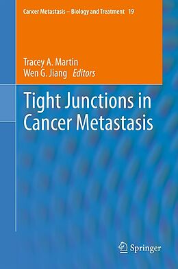 eBook (pdf) Tight Junctions in Cancer Metastasis de Tracey A. Martin, Wen G. Jiang