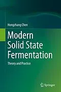 E-Book (pdf) Modern Solid State Fermentation von Hongzhang Chen