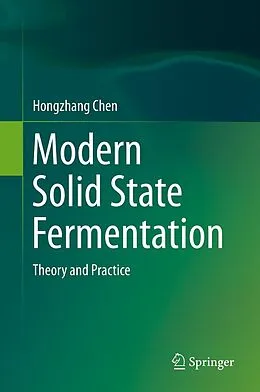 E-Book (pdf) Modern Solid State Fermentation von Hongzhang Chen