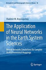 eBook (pdf) The Application of Neural Networks in the Earth System Sciences de Vladimir M. Krasnopolsky