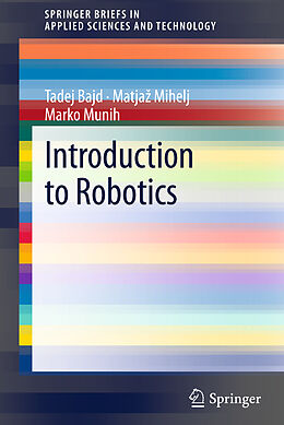 Couverture cartonnée Introduction to Robotics de Tadej Bajd, Marko Munih, Matja  Mihelj