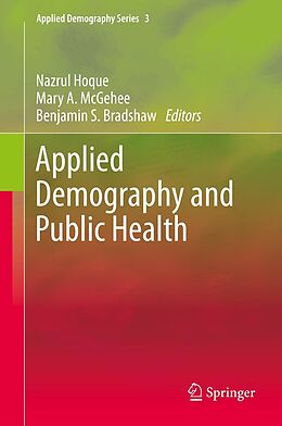 eBook (pdf) Applied Demography and Public Health de Nazrul Hoque, Mary A. McGehee, Benjamin S. Bradshaw