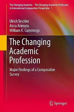 E-Book (pdf) The Changing Academic Profession von Ulrich Teichler, Akira Arimoto, William K. Cummings