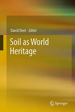 E-Book (pdf) Soil as World Heritage von David Dent