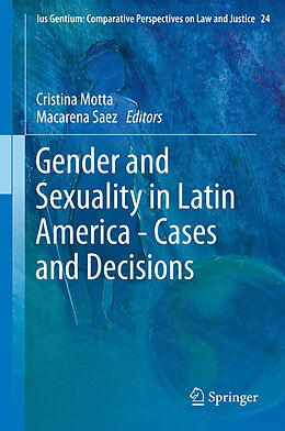 Fester Einband Gender and Sexuality in Latin America - Cases and Decisions von 
