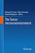 E-Book (pdf) The Tumor Immunoenvironment von Michael R Shurin, Viktor Umansky, Anatoli Malyguine