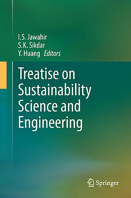 eBook (pdf) Treatise on Sustainability Science and Engineering de I.S. Jawahir, S.K. Sikdar, Y. Huang