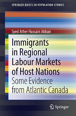Kartonierter Einband Immigrants in Regional Labour Markets of Host Nations von Syed Ather Hussain Akbari