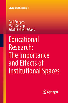 Livre Relié Educational Research: The Importance and Effects of Institutional Spaces de 