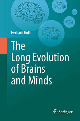 eBook (pdf) The Long Evolution of Brains and Minds de Gerhard Roth