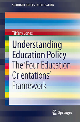 Kartonierter Einband Understanding Education Policy von Tiffany Jones