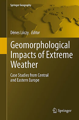 Livre Relié Geomorphological impacts of extreme weather de 