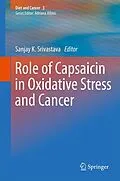 E-Book (pdf) Role of Capsaicin in Oxidative Stress and Cancer von Sanjay K. Srivastava