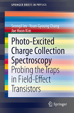 Couverture cartonnée Photo-Excited Charge Collection Spectroscopy de Seongil Im, Jae Hoon Kim, Youn-Gyoung Chang