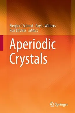 E-Book (pdf) Aperiodic Crystals von Siegbert Schmid, Ray L. Withers, Ron Lifshitz