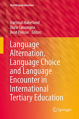 Fester Einband Language Alternation, Language Choice and Language Encounter in International Tertiary Education von 