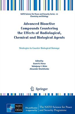 E-Book (pdf) Advanced Bioactive Compounds Countering the Effects of Radiological, Chemical and Biological Agents von 