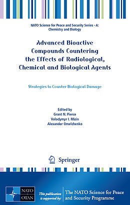 Kartonierter Einband Advanced Bioactive Compounds Countering the Effects of Radiological, Chemical and Biological Agents von 