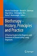 E-Book (pdf) Biotherapy - History, Principles and Practice von Martin Grassberger, Ronald A. Sherman, Olga S. Gileva