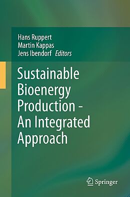 eBook (pdf) Sustainable Bioenergy Production - An Integrated Approach de Hans Ruppert, Martin Kappas, Jens Ibendorf