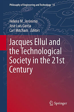 Livre Relié Jacques Ellul and the Technological Society in the 21st Century de 