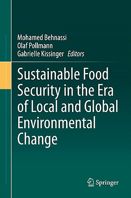 Livre Relié Sustainable Food Security in the Era of Local and Global Environmental Change de 