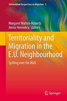 eBook (pdf) Territoriality and Migration in the E.U. Neighbourhood de Margaret Walton-Roberts, Jenna Hennebry